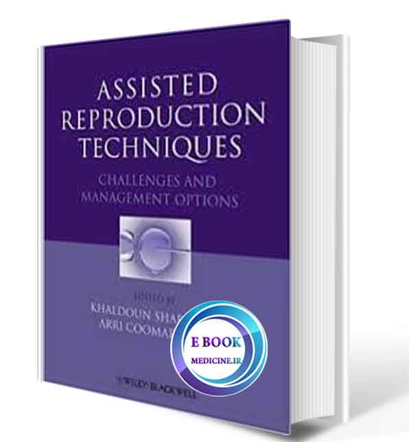 دانلود کتابAssisted Reproduction Techniques: Challenges and Management Options(ORIGINAL PDF)